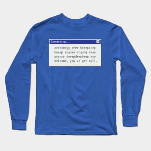 Dial-up modem - You've Got Mail Long Sleeve T-Shirt